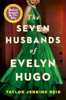 Taylor Jenkins Reid - The Seven Husbands of Evelyn Hugo: Tiktok made me buy it! - 9781398515697 - 9781398515697
