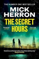 Mick Herron - The Secret Hours: The Gripping New Thriller from the No.1 Bestselling Author of Slow Horses - 9781399800532 - 9781399800532