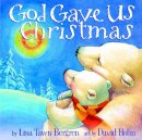 Lisa Tawn Bergren - God Gave Us Christmas - 9781400071753 - V9781400071753