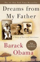 Barack Obama - Dreams from My Father: A Story of Race and Inheritance - 9781400082773 - V9781400082773