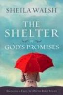 Sheila Walsh - The Shelter of God's Promises - 9781400202447 - V9781400202447