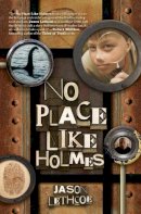 Jason Lethcoe - No Place Like Holmes - 9781400317219 - V9781400317219
