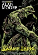 Alan Moore - Saga Of The Swamp Thing Book Three - 9781401227678 - V9781401227678