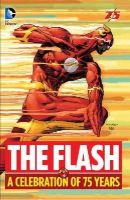 Gardner Fox - The Flash: A Celebration of 75 years - 9781401251789 - V9781401251789