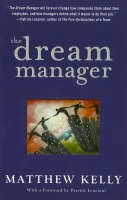 Matthew Kelly - The Dream Manager: Achieve Results Beyond Your Dreams by Helping Your Employees Fulfill Theirs - 9781401303709 - V9781401303709