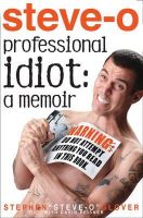 Stephen Glover - Professional Idiot: A Memoir - 9781401310790 - 9781401310790