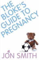 Jon Smith - The Bloke´s Guide To Pregnancy - 9781401902889 - KMK0001631