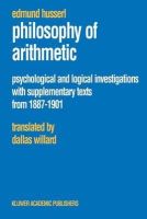 Welton - Philosophy of Arithmetic: Psychological and Logical Investigations with Supplementary Texts from 1887–1901 - 9781402016035 - V9781402016035