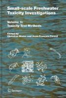  - Small-scale Freshwater Toxicity Investigations: Volume 1 - Toxicity Test Methods - 9781402031199 - V9781402031199