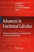 J. Sabatier (Ed.) - Advances in Fractional Calculus: Theoretical Developments and Applications in Physics and Engineering - 9781402060410 - V9781402060410