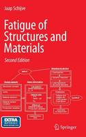 Schijve, J. - Fatigue of Structures and Materials - 9781402068072 - V9781402068072