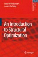 Peter W. Christensen - An Introduction to Structural Optimization - 9781402086656 - V9781402086656