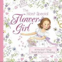 Sourcebooks - The Most Special Flower Girl - 9781402238178 - V9781402238178