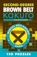 Conceptis Puzzles - Second-degree Brown Belt Kakuro - 9781402787966 - V9781402787966