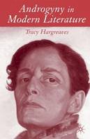 Tracy Hargreaves - Androgyny in Modern Literature - 9781403902009 - V9781403902009