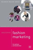 Tim Jackson - Mastering Fashion Marketing (Palgrave Master) - 9781403919021 - V9781403919021