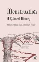 Gillian Howie (Ed.) - Menstruation: A Cultural History - 9781403939357 - V9781403939357