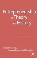 Youssef Cassis (Ed.) - Entrepreneurship in Theory and History - 9781403939470 - V9781403939470