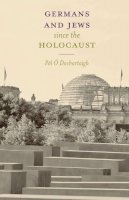 Pol O Dochartaigh - Germans and Jews Since the Holocaust - 9781403946836 - V9781403946836