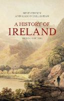 Mike Cronin - A History of Ireland (Palgrave Essential Histories Series) - 9781403948304 - V9781403948304