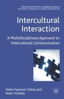 H. Spencer-Oatey - Intercultural Interaction: A Multidisciplinary Approach to Intercultural Communication - 9781403986313 - V9781403986313