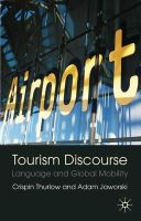 Adam Jaworski - Tourism Discourse: Language and Global Mobility - 9781403987969 - V9781403987969