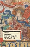 Richard Rex - Henry VIII and the English Reformation - 9781403992734 - V9781403992734