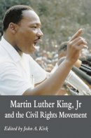John A. . Ed(S): Kirk - Martin Luther King Jr. and the Civil Rights Movement - 9781403996534 - V9781403996534