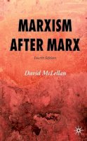 David Mclellan - Marxism After Marx - 9781403997272 - V9781403997272