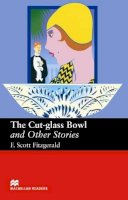 Fitzgerald - Macmillan Readers Cut Glass Bowl and Other Stories Upper Intermediate Reader - 9781405073233 - V9781405073233