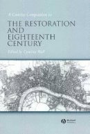 Cynthia Wall - A Concise Companion to the Restoration and Eighteenth Century - 9781405101189 - V9781405101189