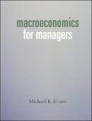 Michael K. Evans - Macroeconomics for Managers - 9781405101448 - V9781405101448