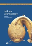 Brower Stahl - African Archaeology: A Critical Introduction - 9781405101561 - V9781405101561