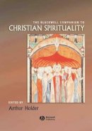 Holder - The Blackwell Companion to Christian Spirituality - 9781405102476 - V9781405102476