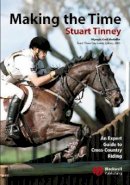 Stuart Tinney - Making the Time: An Expert Guide to Cross Country Riding - 9781405102926 - V9781405102926