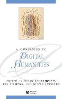 Susan Schreibman - A Companion to Digital Humanities - 9781405103213 - V9781405103213