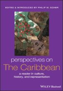 Philip W. Scher - Perspectives on the Caribbean: A Reader in Culture, History, and Representation - 9781405105668 - V9781405105668
