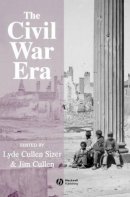 Sizer - The Civil War Era: An Anthology of Sources - 9781405106900 - V9781405106900