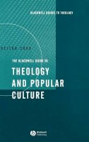 Kelton Cobb - The Blackwell Guide to Theology and Popular Culture - 9781405106986 - V9781405106986