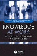 Robert Defillippi - Knowledge at Work: Creative Collaboration in the Global Economy - 9781405107556 - V9781405107556
