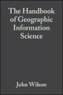 Karma Wilson - The Handbook of Geographic Information Science - 9781405107952 - V9781405107952