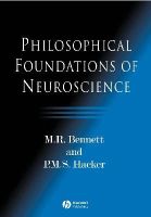 Bennett, M. R., Hacker, P. M. S. - Philosophical Foundations of Neuroscience - 9781405108386 - V9781405108386