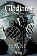 Martin (Ed) Winkler - Gladiator: Film and History - 9781405110426 - V9781405110426