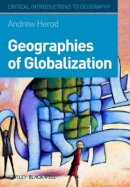Andrew Herod - Geographies of Globalization: A Critical Introduction - 9781405110525 - V9781405110525