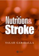 Salah Gariballa - Nutrition and Stroke: Prevention and Treatment - 9781405111201 - V9781405111201