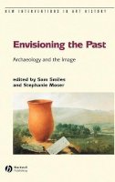 Smiles - Envisioning the Past: Archaeology an the Image - 9781405111515 - V9781405111515