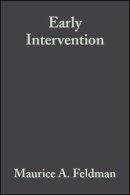 Maurice A. Feldman (Ed.) - Early Intervention: The Essential Readings - 9781405111690 - V9781405111690