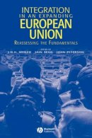 Weiler - Integration in an Expanding European Union: Reassessing the Fundamentals - 9781405112321 - V9781405112321