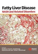 Geoffrey C. Farrell - Fatty Liver Disease: NASH and Related Disorders - 9781405112925 - V9781405112925
