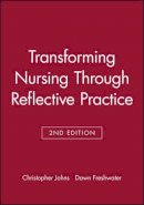 Johns - Transforming Nursing Through Reflective Practice - 9781405114578 - V9781405114578